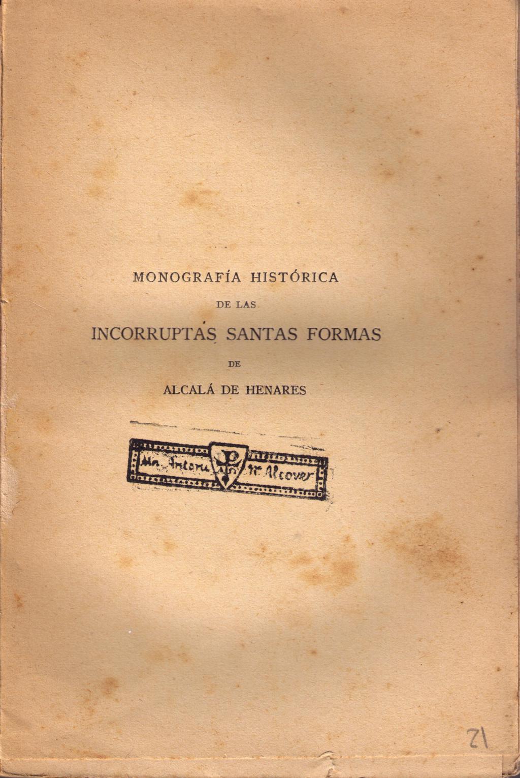 Coberta de Monografia histórica de las incorruptas Santas formas de Alcalá de Henares